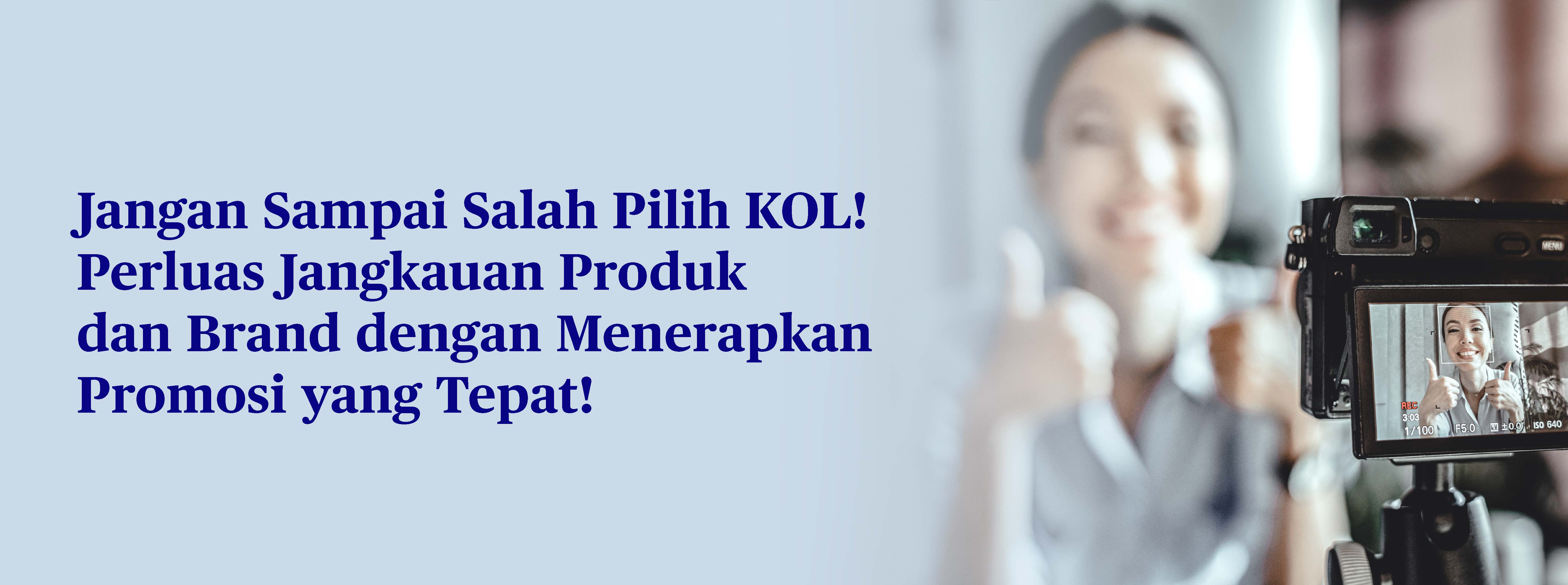 Pentingnya KOL dalam Marketing, Jangan Sampai Salah Pilih!